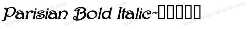 Parisian Bold Italic字体转换